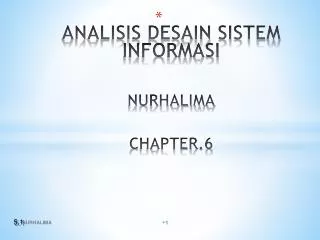 ANALISIS DESAIN SISTEM INFORMASI NURHALIMA CHAPTER.6