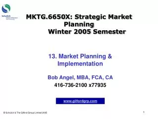 MKTG.6650X: Strategic Market Planning 	Winter 2005 Semester