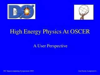 High Energy Physics At OSCER