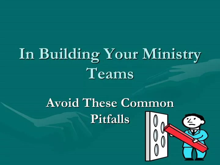 in building your ministry teams