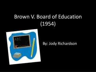 Brown V. Board of Education (1954)