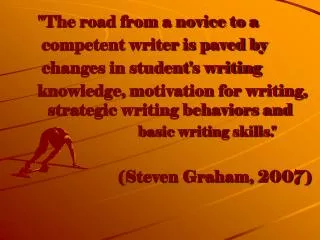 &quot;The road from a novice to a competent writer is paved by changes in student's writing