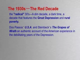 The 1930s ? The Red Decade