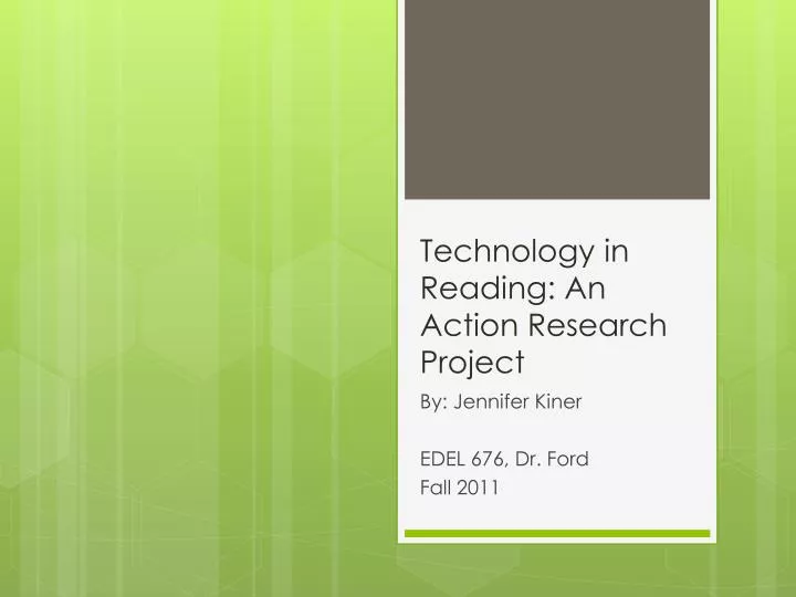 technology in reading an action research project