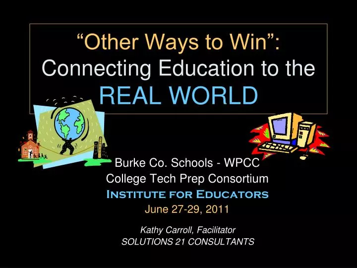 other ways to win connecting education to the real world