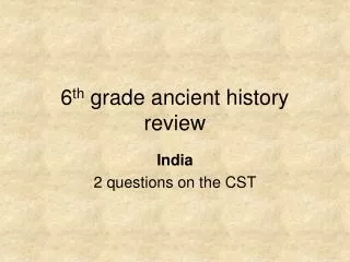 6 th grade ancient history review