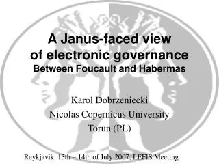 A Janus-faced view of electronic governance Between Foucault and Habermas