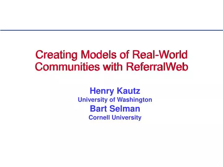 creating models of real world communities with referralweb