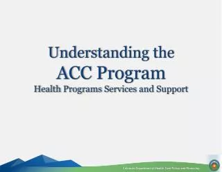 Understanding the ACC Program Health Programs Services and Support