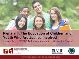 Plenary II: The Education of Children and Youth Who Are Justice-Involved