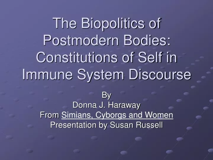 the biopolitics of postmodern bodies constitutions of self in immune system discourse