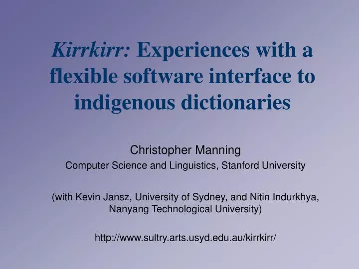 kirrkirr experiences with a flexible software interface to indigenous dictionaries