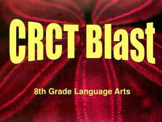 CRCT Blast