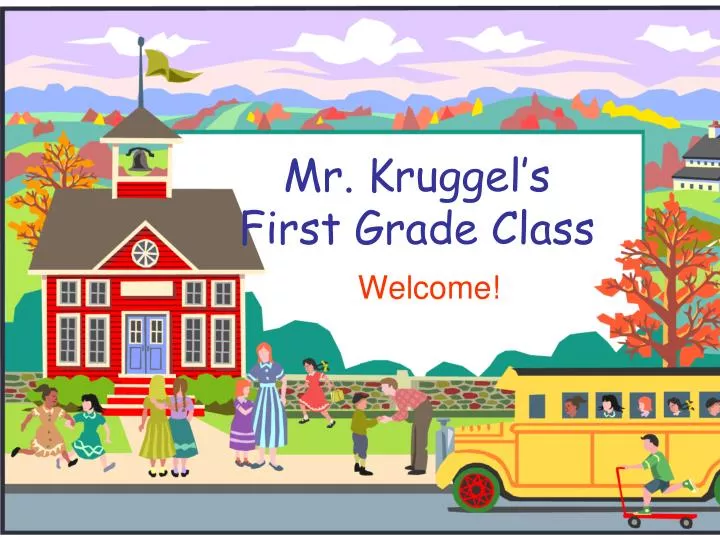 mr kruggel s first grade class