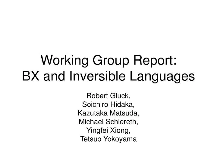 working group report bx and inversible languages