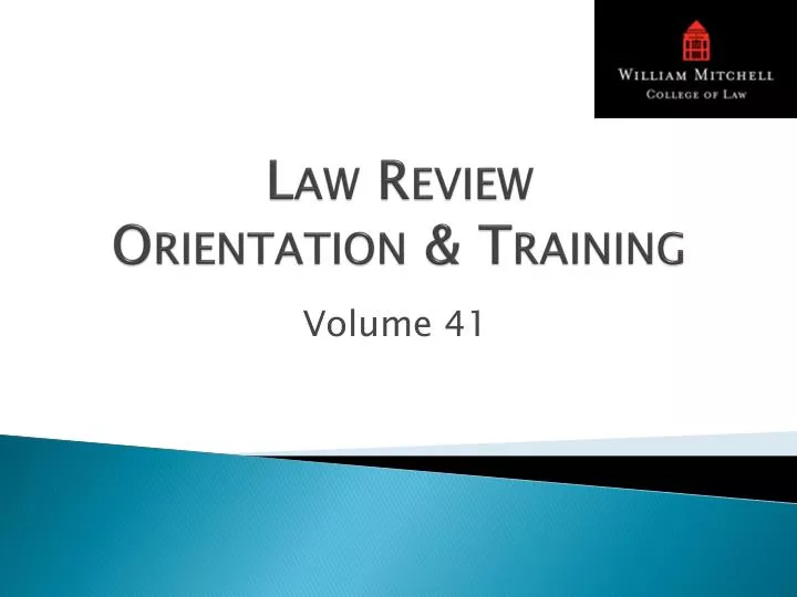law review orientation training