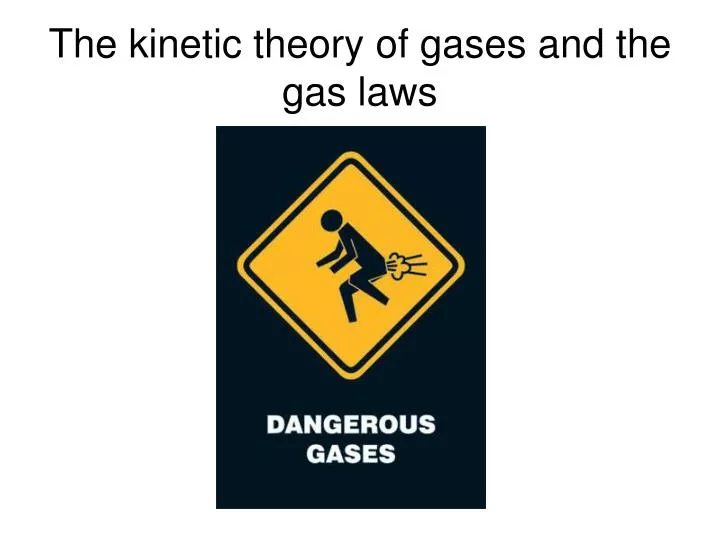 the kinetic theory of gases and the gas laws