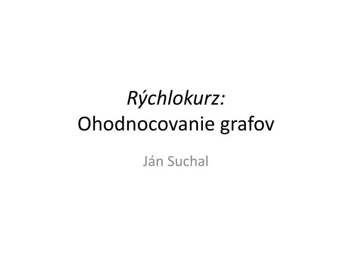 r chlokurz ohodnocovanie grafov