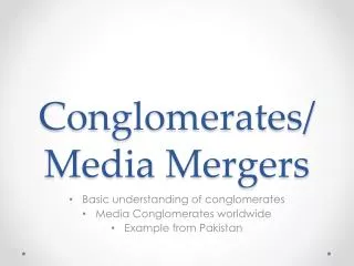 Conglomerates/Media Mergers