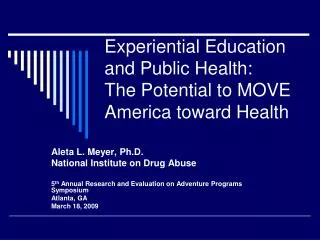 Experiential Education and Public Health: The Potential to MOVE America toward Health