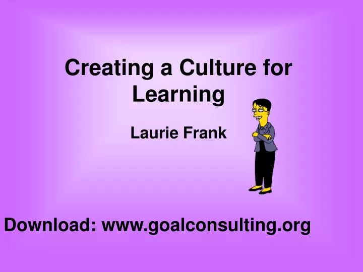 creating a culture for learning