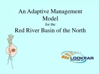 An Adaptive Management Model for the Red River Basin of the North