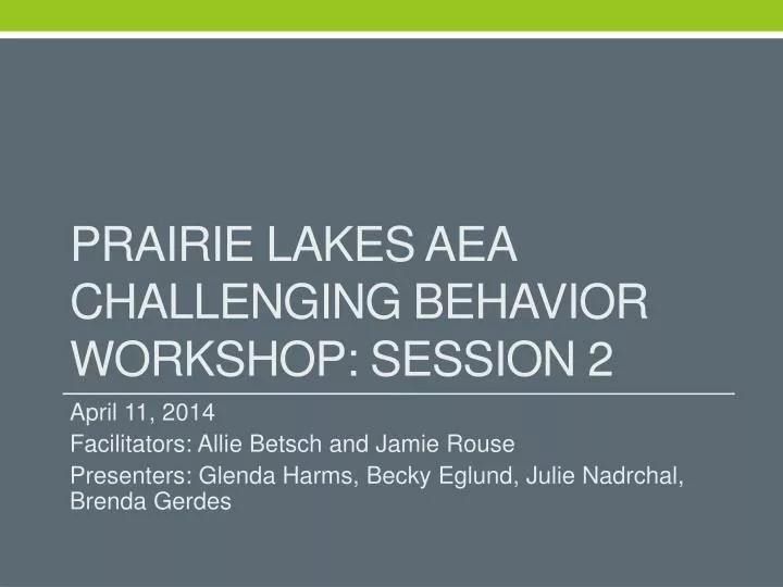 prairie lakes aea challenging behavior workshop session 2