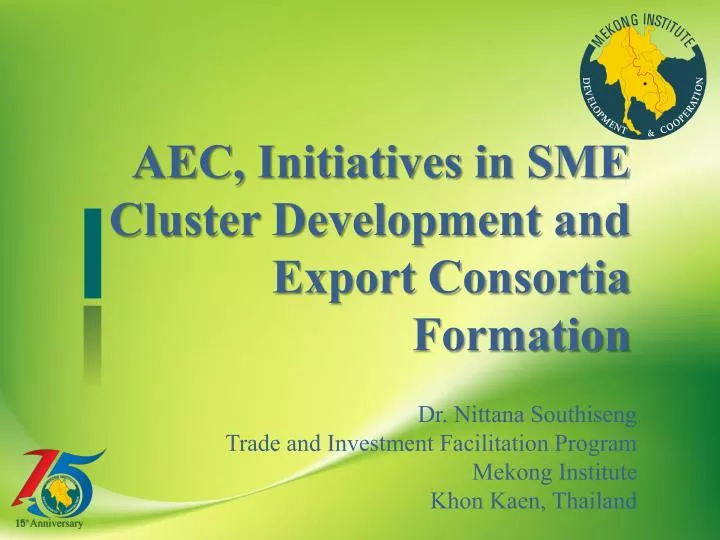 aec initiatives in sme cluster development and export consortia formation