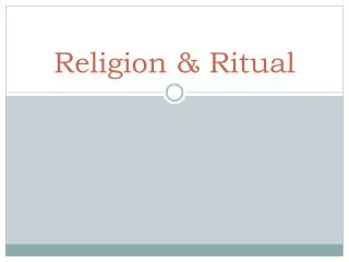 Religion &amp; Ritual