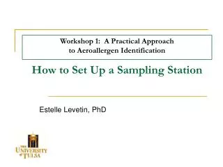 Workshop 1: A Practical Approach to Aeroallergen Identification