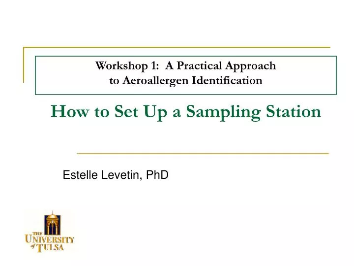 workshop 1 a practical approach to aeroallergen identification