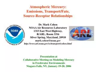 Atmospheric Mercury: Emissions, Transport/Fate, Source-Receptor Relationships