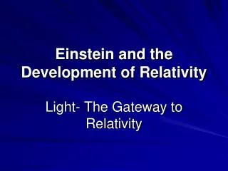 einstein and the development of relativity