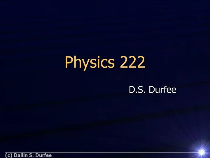 physics 222
