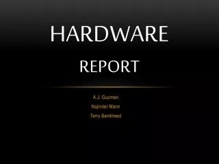 Hardware Report