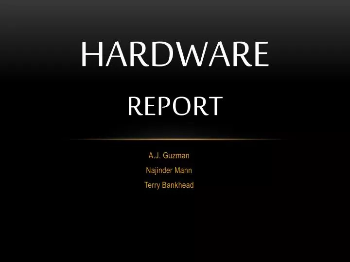 hardware report