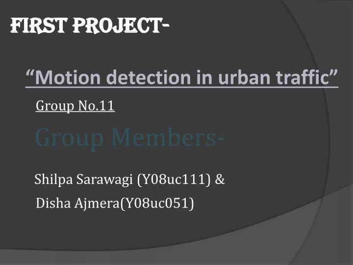 first project motion detection in urban traffic