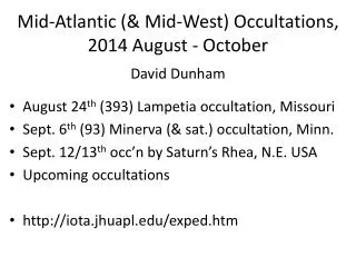Mid-Atlantic (&amp; Mid-West) Occultations, 2014 August - October David Dunham
