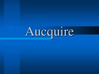 Aucquire