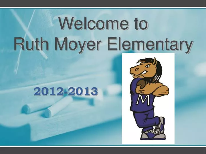 welcome to ruth moyer elementary