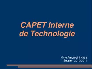 capet interne de technologie