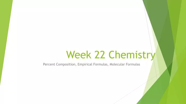 week 22 chemistry