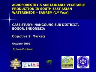 CASE STUDY: NANGGUNG SUB DISTRICT, BOGOR, INDONESIA Objective 2: Markets October 2006