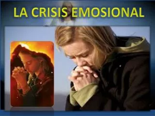 la crisis emosional
