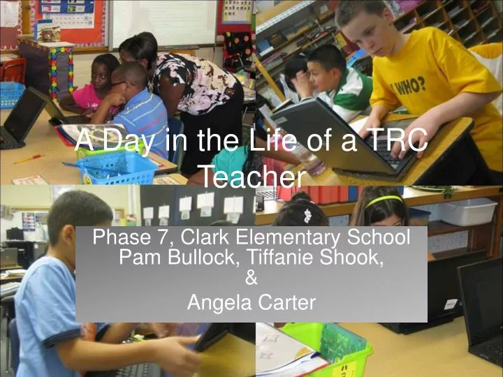 a day in the life of a trc teacher