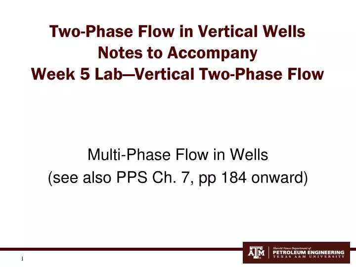 two phase flow in vertical wells notes to accompany week 5 lab vertical two phase flow