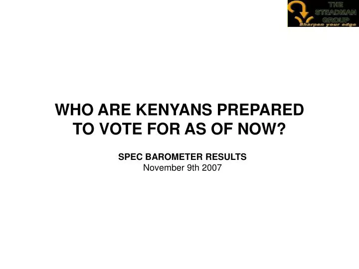 who are kenyans prepared to vote for as of now