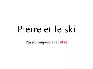 pierre et le ski