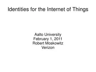Identities for the Internet of Things
