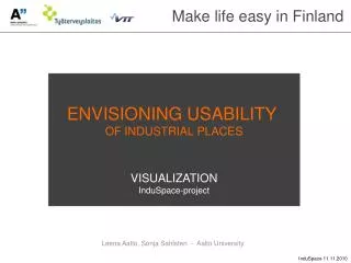 ENVISIONING USABILITY OF INDUSTRIAL PLACES VISUALIZATION InduSpace-project